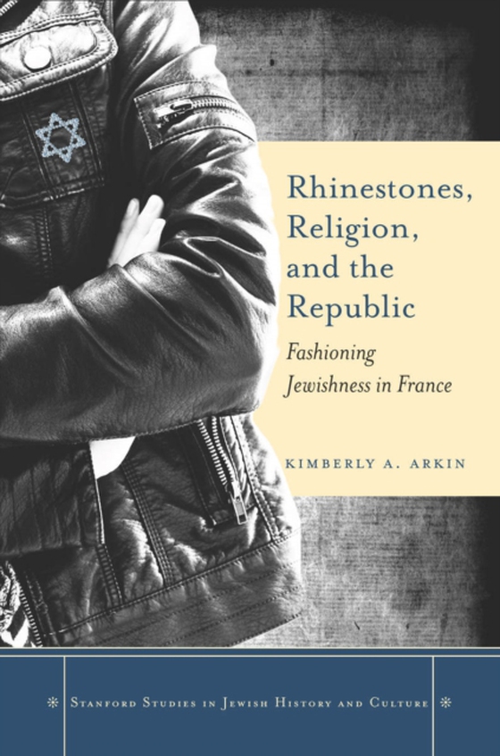 Rhinestones, Religion, and the Republic (e-bog) af Arkin, Kimberly A.