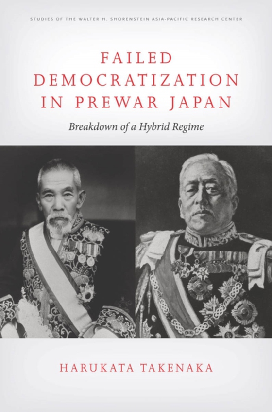 Failed Democratization in Prewar Japan (e-bog) af Takenaka, Harukata