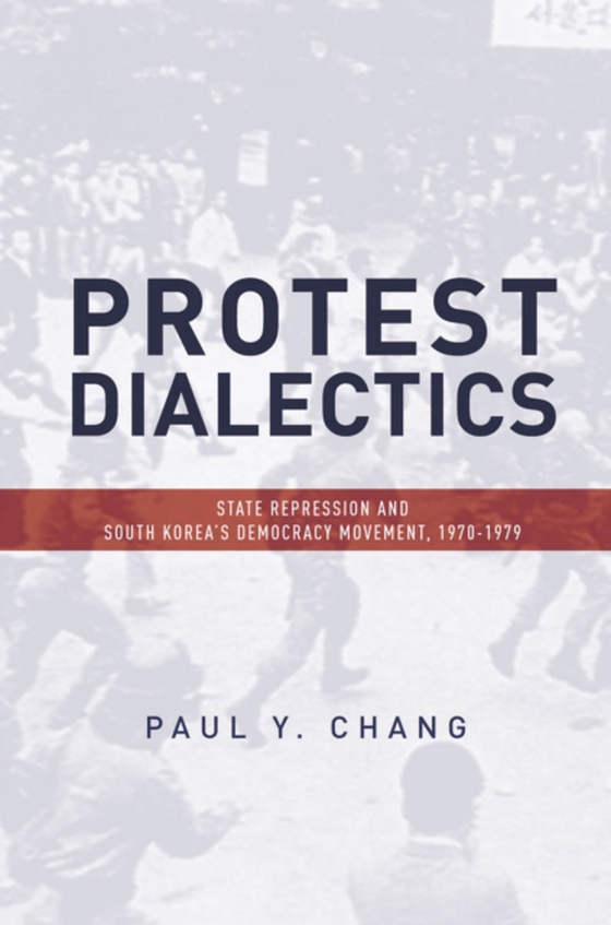 Protest Dialectics (e-bog) af Chang, Paul