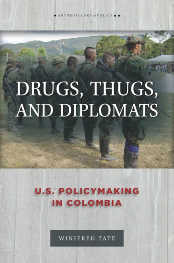 Drugs, Thugs, and Diplomats (e-bog) af Tate, Winifred