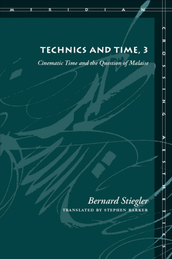 Technics and Time, 3 (e-bog) af Stiegler, Bernard