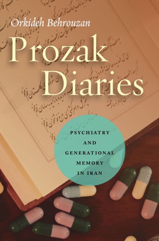 Prozak Diaries (e-bog) af Behrouzan, Orkideh