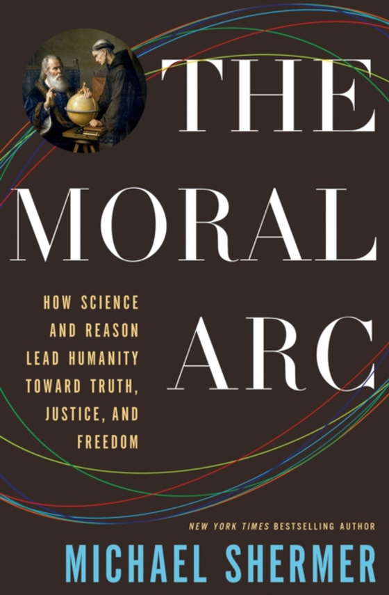 Moral Arc (e-bog) af Shermer, Michael