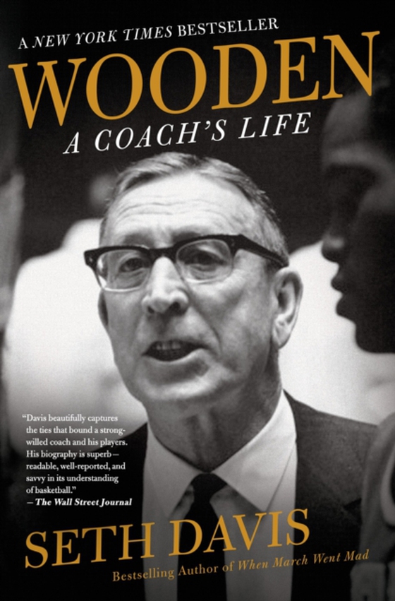 Wooden: A Coach's Life (e-bog) af Davis, Seth