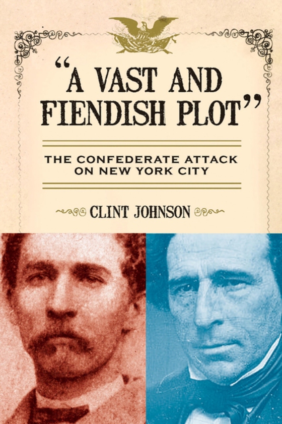 Vast and Fiendish Plot: (e-bog) af Johnson, Clint