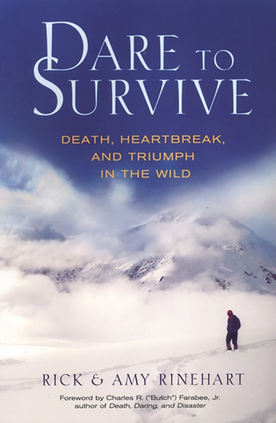 Dare to Survive: (e-bog) af Rinehart, Rick and Amy