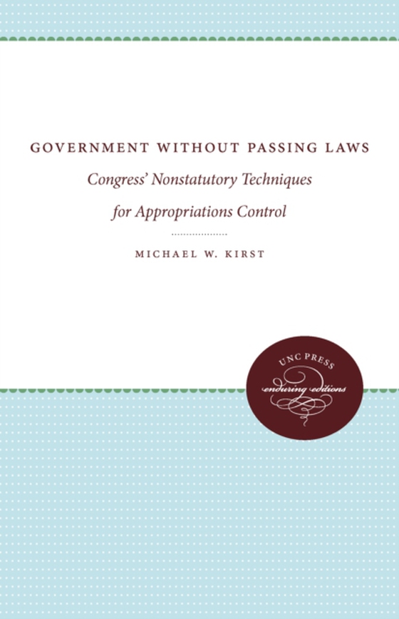 Government Without Passing Laws (e-bog) af Kirst, Michael W.