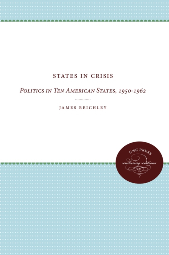 States in Crisis (e-bog) af Reichley, James