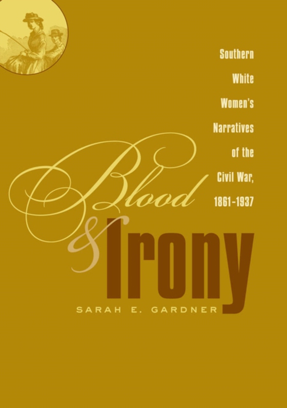 Blood and Irony (e-bog) af Gardner, Sarah E.