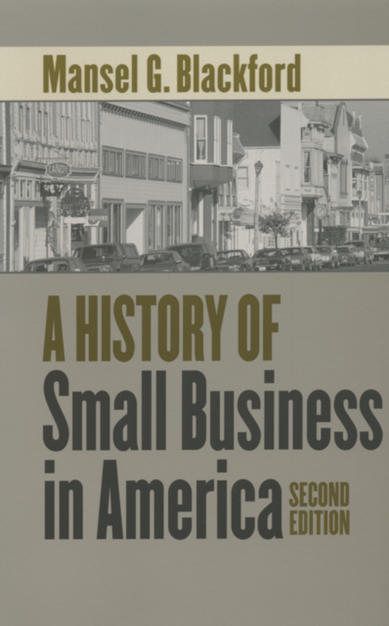 History of Small Business in America (e-bog) af Blackford, Mansel G.