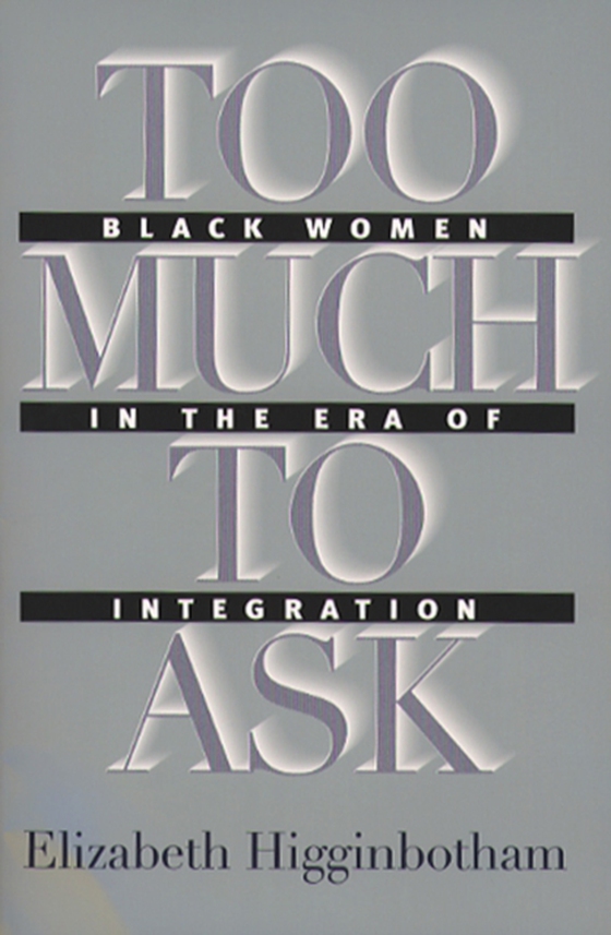 Too Much to Ask (e-bog) af Higginbotham, Elizabeth