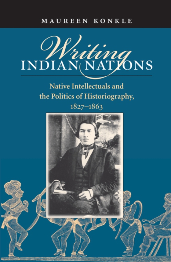 Writing Indian Nations (e-bog) af Konkle, Maureen