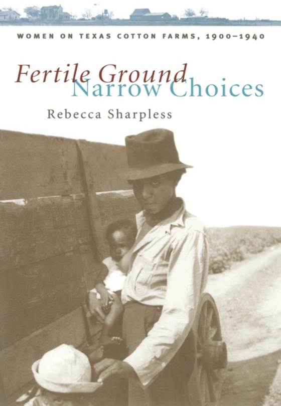 Fertile Ground, Narrow Choices (e-bog) af Sharpless, Rebecca