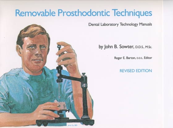 Removable Prosthodontic Techniques (e-bog) af John B. Sowter, D.D.S.