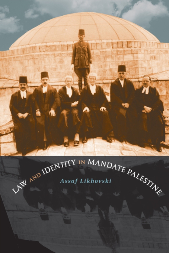 Law and Identity in Mandate Palestine (e-bog) af Likhovski, Assaf