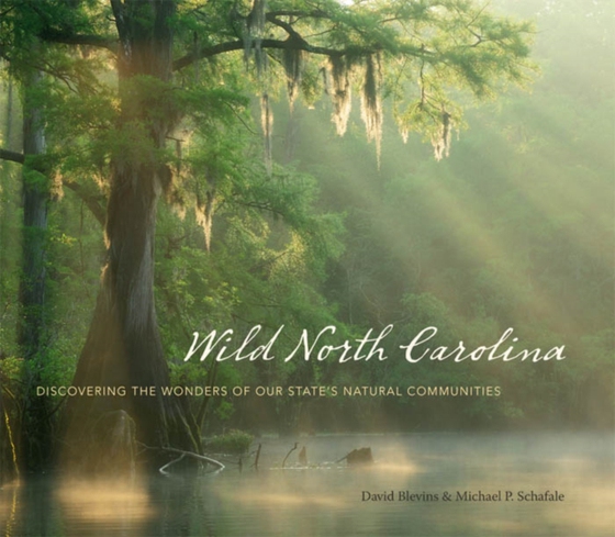 Wild North Carolina (e-bog) af Schafale, Michael P.