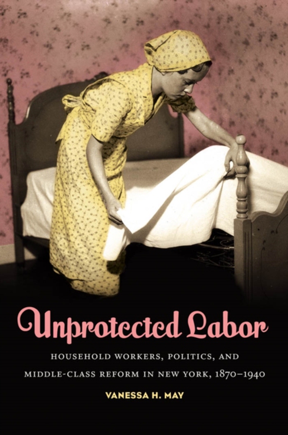 Unprotected Labor (e-bog) af May, Vanessa H.