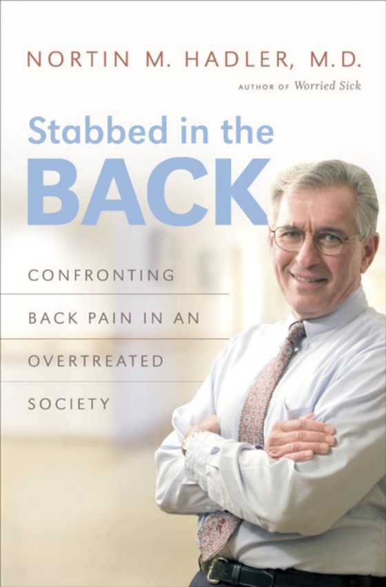 Stabbed in the Back (e-bog) af Nortin M. Hadler, M.D.