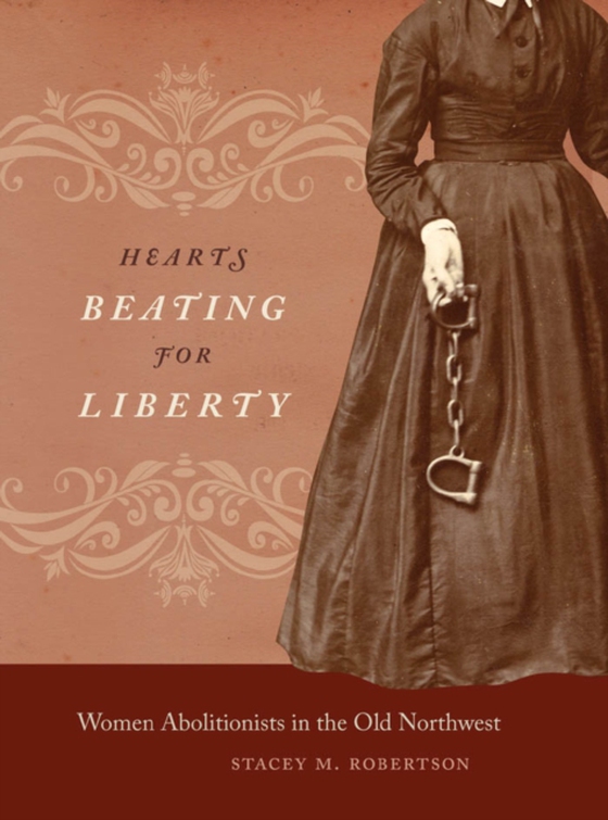 Hearts Beating for Liberty (e-bog) af Robertson, Stacey M.