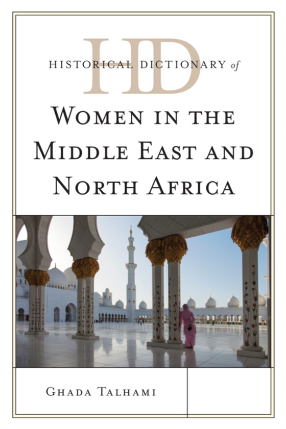 Historical Dictionary of Women in the Middle East and North Africa (e-bog) af Talhami, Ghada