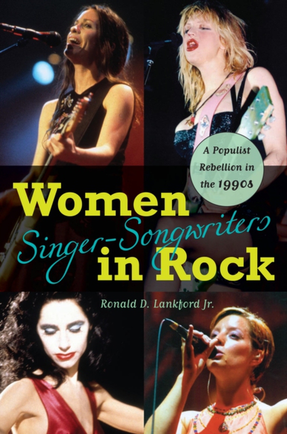 Women Singer-Songwriters in Rock (e-bog) af Jr., Ronald D. Lankford