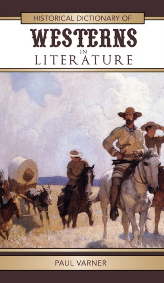 Historical Dictionary of Westerns in Literature (e-bog) af Varner, Paul