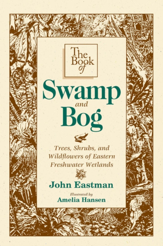 Book of Swamp & Bog (e-bog) af Eastman, John