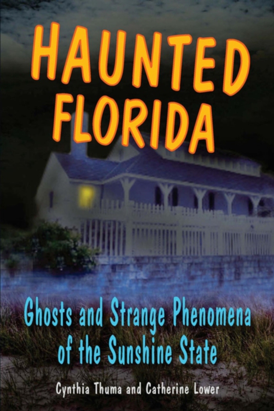Haunted Florida (e-bog) af Thuma, Cynthia