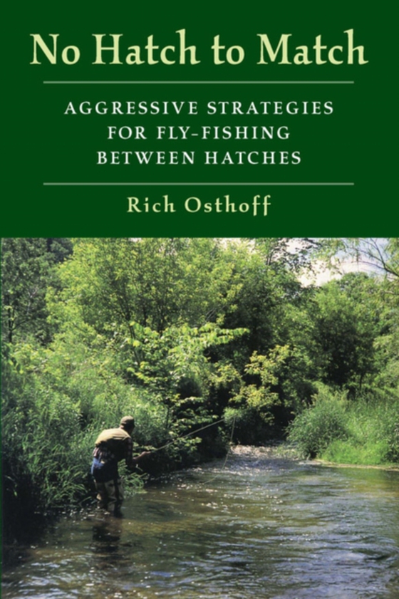 No Hatch to Match (e-bog) af Osthoff, Rich