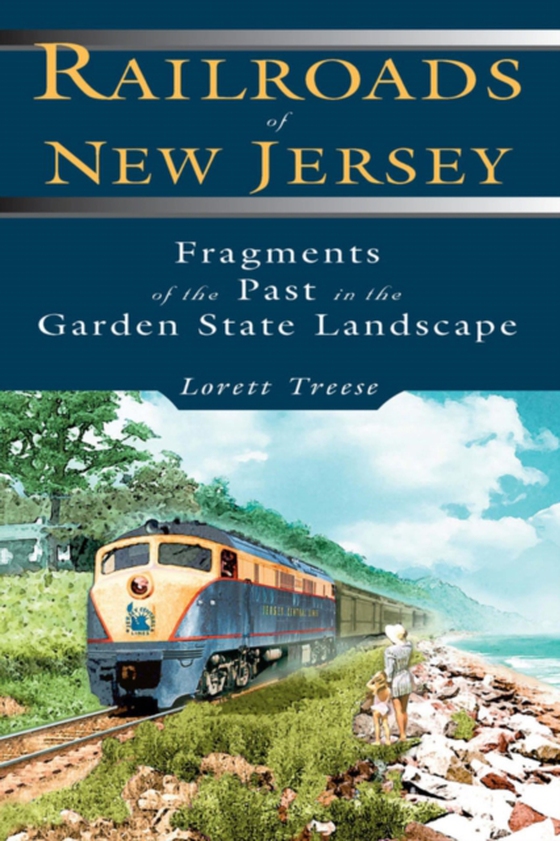 Railroads of New Jersey (e-bog) af Treese, Lorett