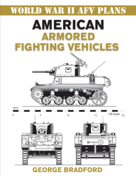 American Armored Fighting Vehicles (e-bog) af Bradford, George