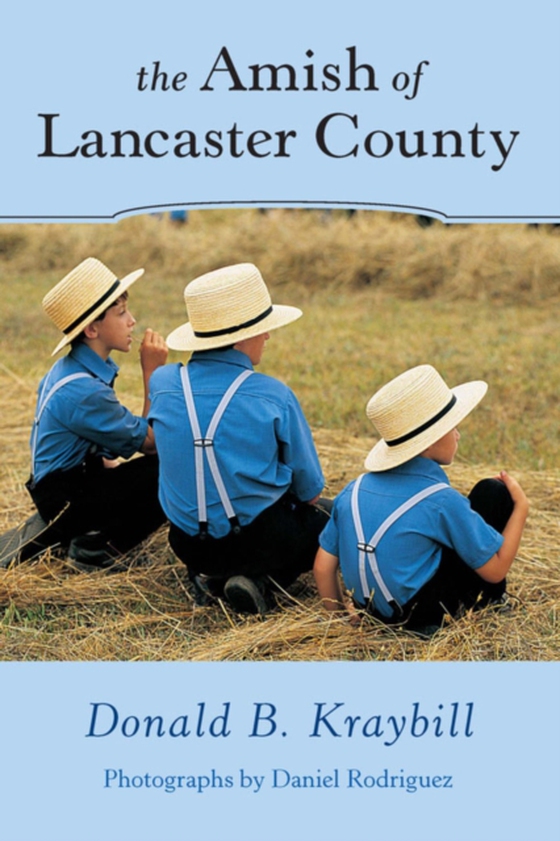 Amish of Lancaster County (e-bog) af Kraybill, Donald B.