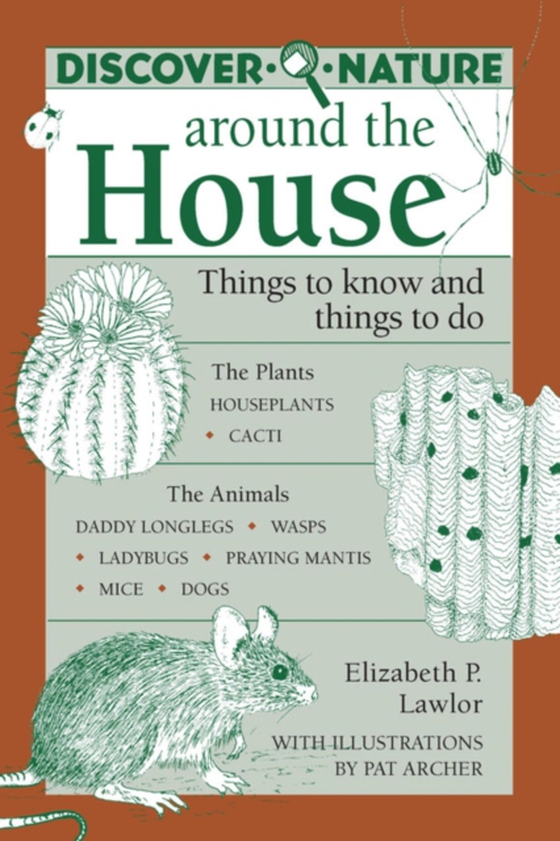 Discover Nature Around the House (e-bog) af Lawlor, Elizabeth