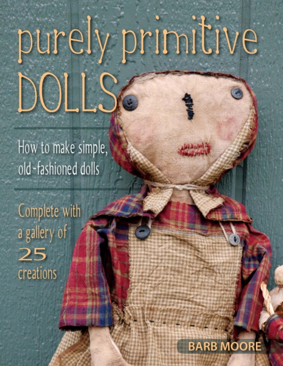 Purely Primitive Dolls (e-bog) af Moore, Barb