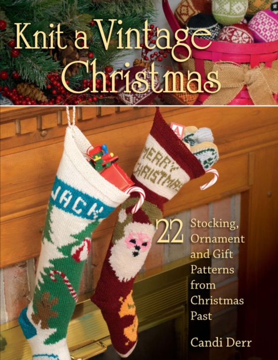 Knit a Vintage Christmas (e-bog) af Derr, Candi