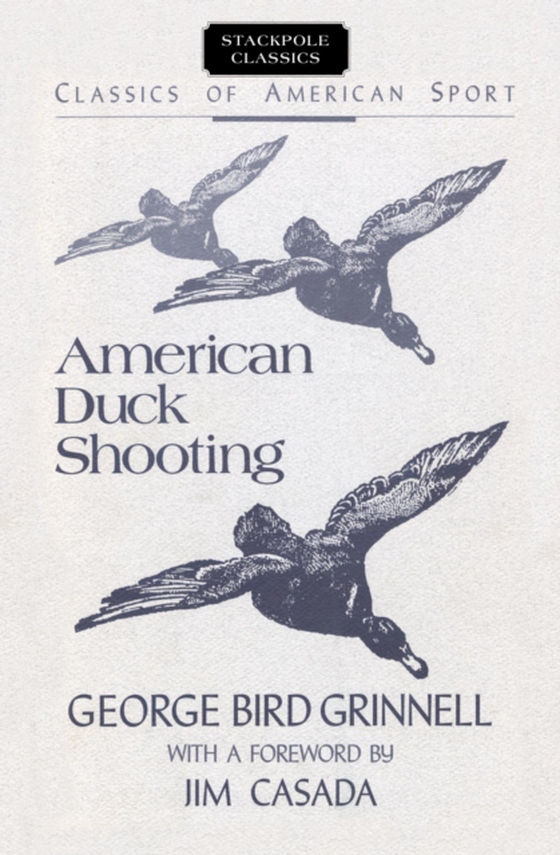 American Duck Shooting (e-bog) af Grinnell, George Bird