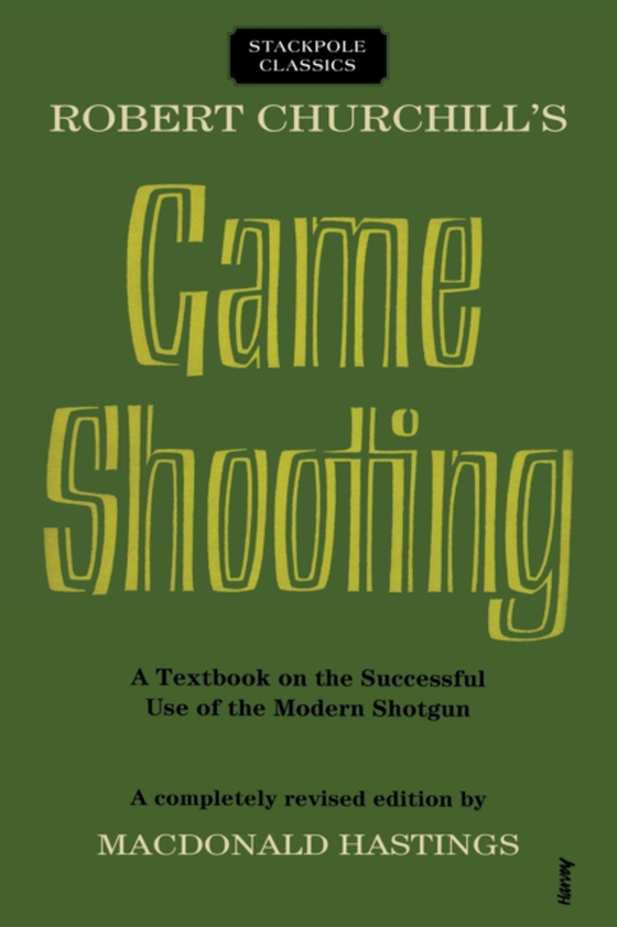 Robert Churchill's Game Shooting (e-bog) af Hastings, MacDonald