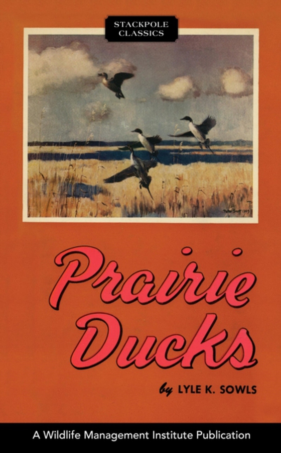 Prairie Ducks (e-bog) af Sowls, Lyle K.