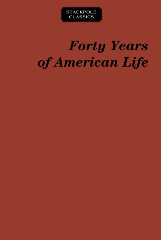 Forty Years of American Life (e-bog) af Nichols, Thomas Low