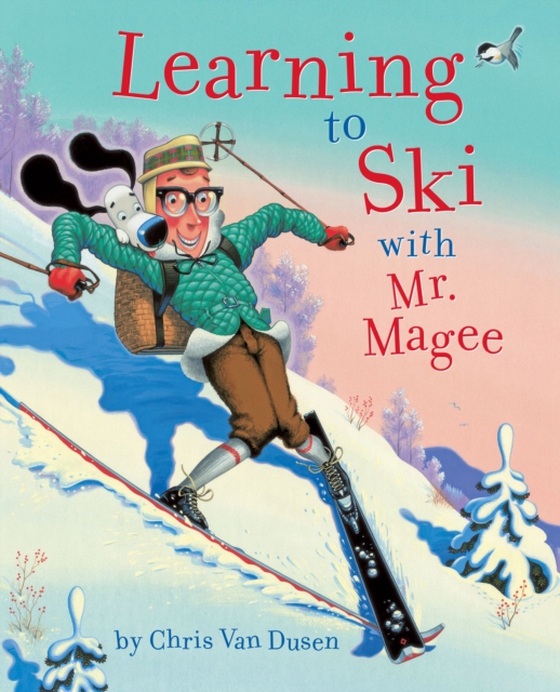 Learning to Ski with Mr. Magee (e-bog) af Dusen, Chris Van