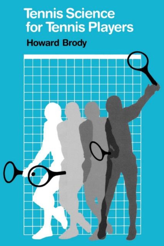 Tennis Science for Tennis Players (e-bog) af Brody, Howard