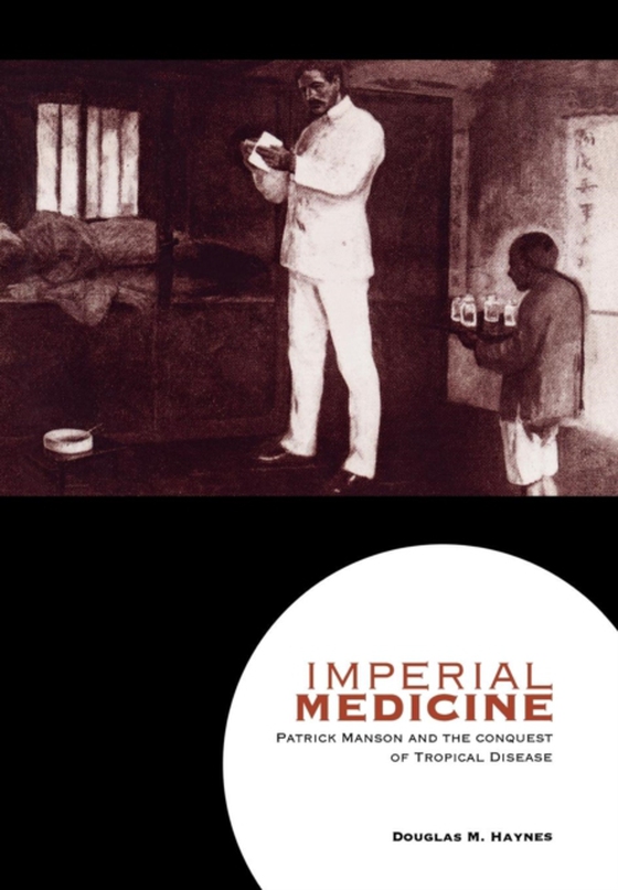 Imperial Medicine (e-bog) af Haynes, Douglas M.