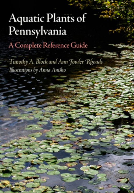 Aquatic Plants of Pennsylvania (e-bog) af Rhoads, Ann Fowler
