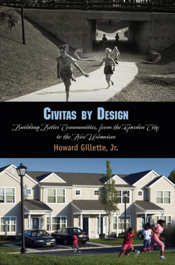 Civitas by Design (e-bog) af Howard Gillette, Jr.