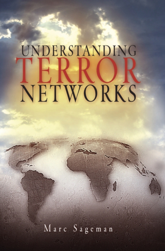 Understanding Terror Networks (e-bog) af Sageman, Marc