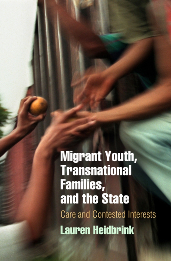 Migrant Youth, Transnational Families, and the State (e-bog) af Heidbrink, Lauren