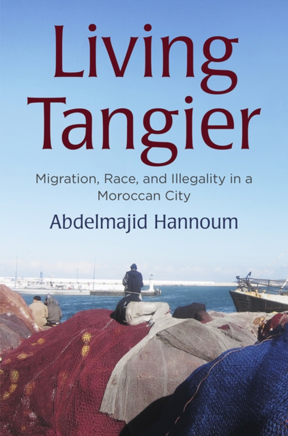 Living Tangier (e-bog) af Hannoum, Abdelmajid