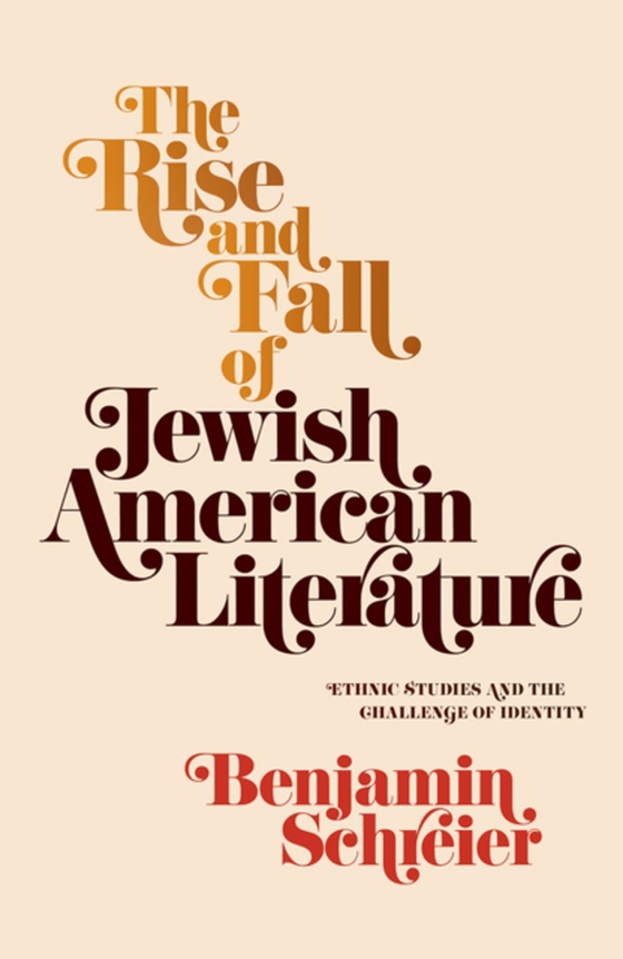 Rise and Fall of Jewish American Literature