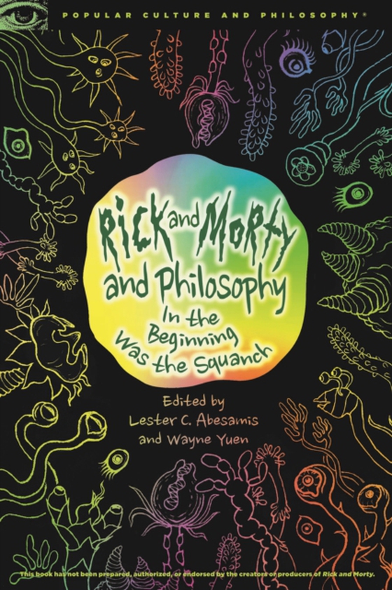 Rick and Morty and Philosophy (e-bog) af -