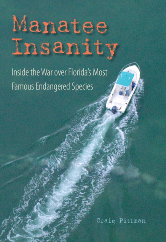 Manatee Insanity (e-bog) af Pittman, Craig